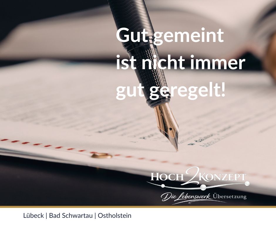 Gut gemeint ist nicht immer gut geregelt